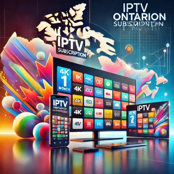 IPTV Ontario Subscription 1 month with 4K/HD channels on Smart TVs and smartphones.